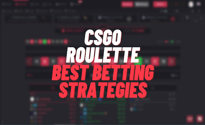 CS GO Roulette Strategies and Gambling Websites