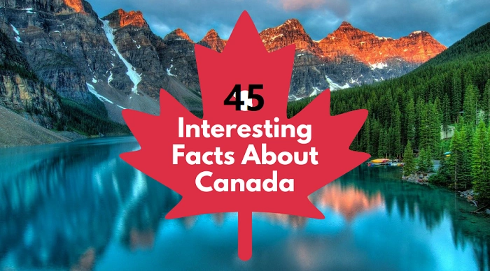 45 Fun Facts About Canada