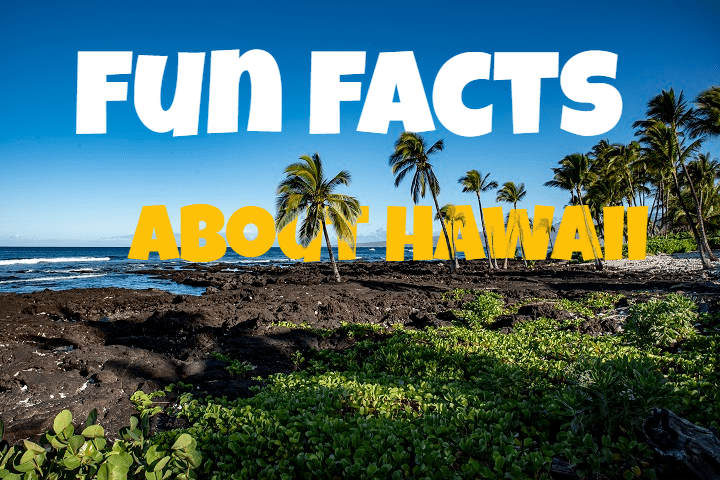 fun facts about hawaii